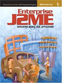 cover of the book Enterprise J2ME: Developing Mobile Java Applications