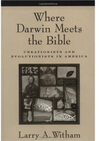 cover of the book Where Darwin meets the Bible: creationists and evolutionists in America