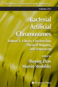 cover of the book Bacterial Artificial Chromosomes: Volume 1 Library Construction, Physical Mapping, and Sequencing