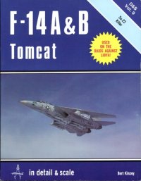 cover of the book F-14 A & B Tomcat: In Detail & Scale (D & S, V. 9)