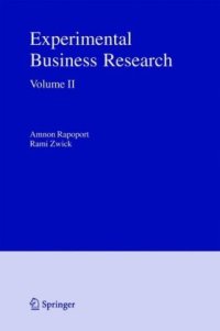 cover of the book Experimental Business Research: Volume II: Economic and Managerial Perspectives