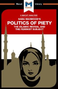 cover of the book An Analysis of Saba Mahmood’s Politics of Piety: The Islamic Revival and the Feminist Subject