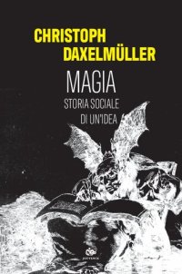 cover of the book Magia. Storia sociale di un'idea