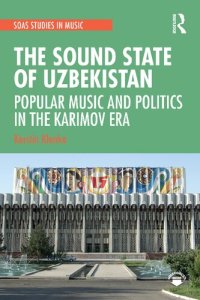 cover of the book The Sound State of Uzbekistan: Popular Music and Politics in the Karimov Era