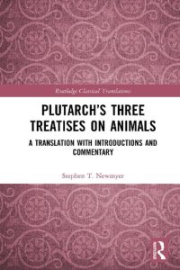 cover of the book Plutarch's three treatises on animals : a translation with introductions and commentary