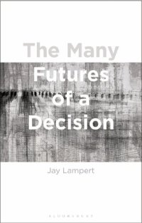 cover of the book The Many Futures of a Decision