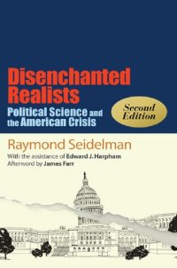 cover of the book Disenchanted Realists: Political Science and the American Crisis