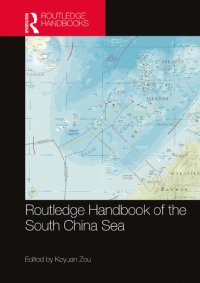 cover of the book Routledge Handbook of the South China Sea