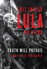 cover of the book Truth Will Prevail: Why I Was Condemned