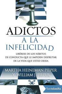 cover of the book Adictos a la infelicidad