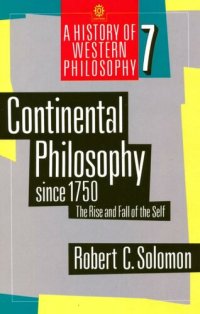 cover of the book Continental Philosophy Since 1750: The Rise and Fall of the Self