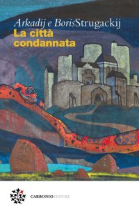 cover of the book La città condannata