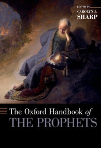 cover of the book The Oxford Handbook of the Prophets (Oxford Handbooks)