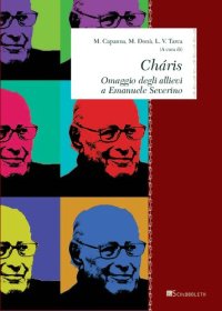 cover of the book Charis. Omaggio degli allievi a Emanuele Severino