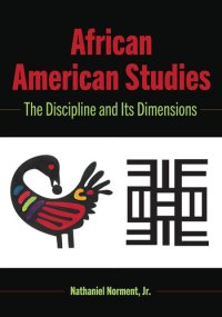 cover of the book African American Studies: The Discipline and Its Dimensions