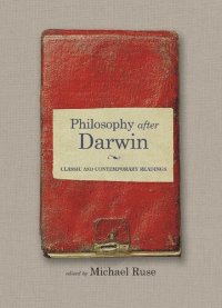 cover of the book Philosophy After Darwin: Classic and Contemporary Readings