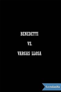 cover of the book Benedetti vs. Vargas Llosa