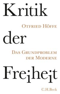 cover of the book Kritik der Freiheit · Das Grundproblem der Moderne