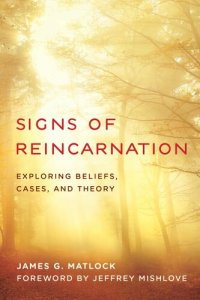 cover of the book Signs of Reincarnation: Exploring Beliefs, Cases, and Theory