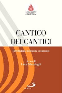 cover of the book Cantico dei Cantici. Introduzione, traduzione e commento