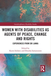 cover of the book Women with Disabilities as Agents of Peace, Change and Rights: Experiences from Sri Lanka