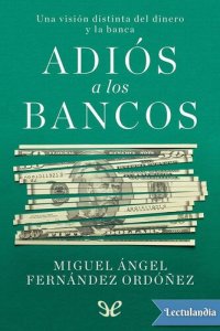 cover of the book Adiós a los bancos