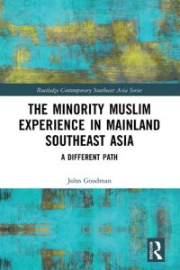 cover of the book The Minority Muslim Experience in Mainland Southeast Asia: A Different Path