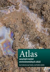 cover of the book Atlas sanačných metód  environmentálnych záťaží