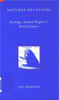 cover of the book Natural Relations: Ecology, Animal Rights and Social Justice