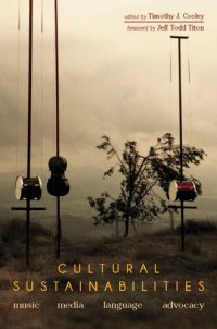 cover of the book Cultural Sustainabilities: Music, Media, Language, Advocacy