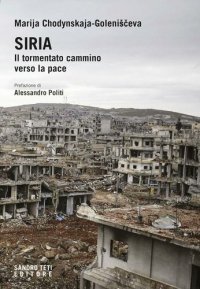 cover of the book Siria. Il tormentato cammino verso la pace