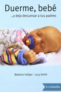 cover of the book Duerme, bebé… y deja descansar a tus padres