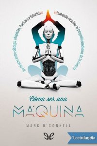 cover of the book Cómo ser una máquina