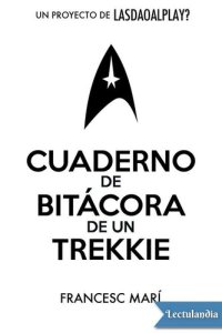 cover of the book Cuaderno de bitácora de un trekkie