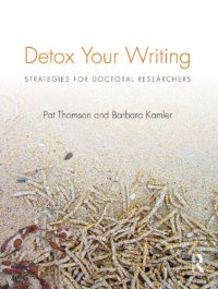 cover of the book Detox Your Writing: Strategies for doctoral researchers