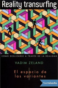 cover of the book Reality Transurfing I. El Espacio de las variantes.