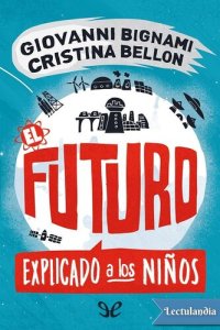 cover of the book El futuro explicado a los niños