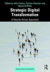 cover of the book Strategic Digital Transformation: A Results-Driven Approach