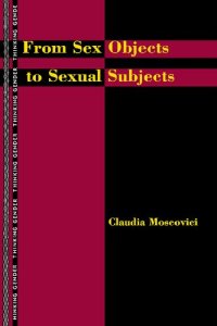 cover of the book From Sex Objects to Sexual Subjects (Thinking Gender)