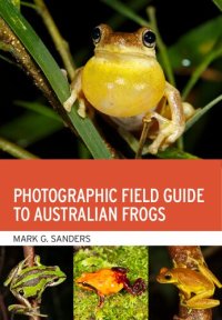 cover of the book Photographic Field Guide to Australian Frogs