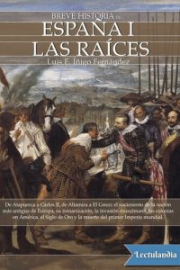 cover of the book Breve Historia de España I. Las raíces