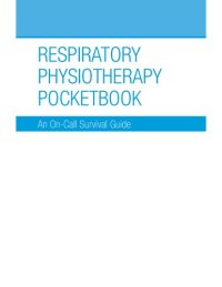 cover of the book Respiratory physiotherapy pocketbook : an on call survival guide