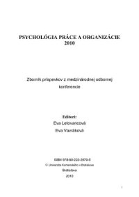 cover of the book Psychológia práce a organizácie 2010. Zborník príspevkov z medzinárodnej odbornej konferencie