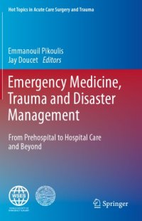 cover of the book Emergency Medicine, Trauma and Disaster Management: From Prehospital to Hospital Care and Beyond