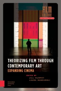 cover of the book Theorizing Film Through Contemporary Art: Expanding Cinema (Film Culture in Transition)