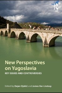 cover of the book New Perspectives on Yugoslavia: Key Issues and Controversies