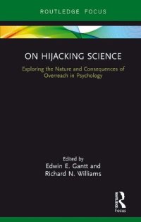 cover of the book On Hijacking Science: Exploring the Nature and Consequences of Overreach in Psychology