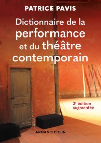 cover of the book Dictionnaire de la performance et du théâtre contemporain