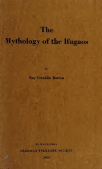 cover of the book The mythology of the Ifugaos