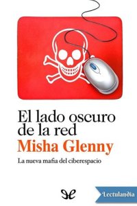 cover of the book El lado oscuro de la red